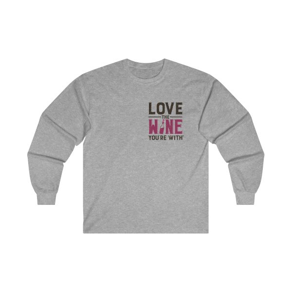 Love the Wine You're With front design only; Ultra Cotton Long Sleeve Tee - Image 5