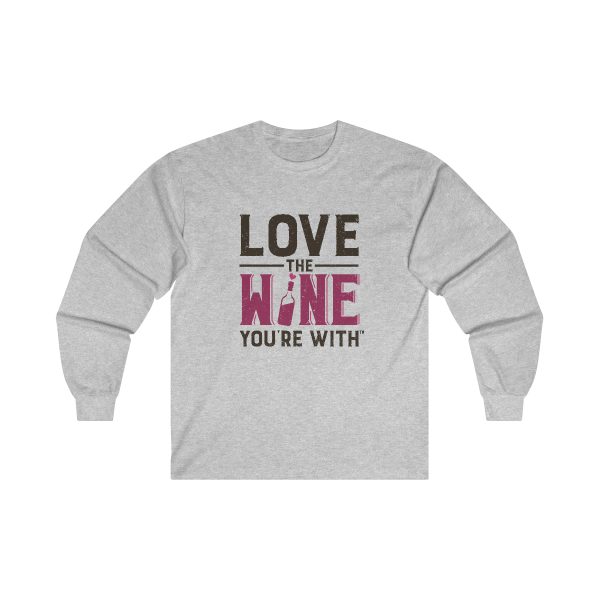 WE KNOW JACK! with Love the Wine You're With front; Ultra Cotton Long Sleeve Tee