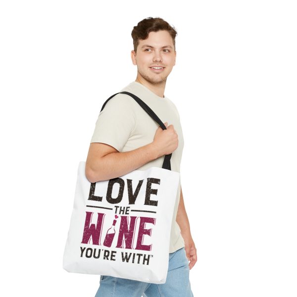 Tote Bag FRONT: LOVE THE WINE YOU'RE WITH; BACK: HEALDSBURG CA - Image 11