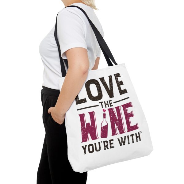 Tote Bag FRONT: LOVE THE WINE YOU'RE WITH; BACK: HEALDSBURG CA - Image 12