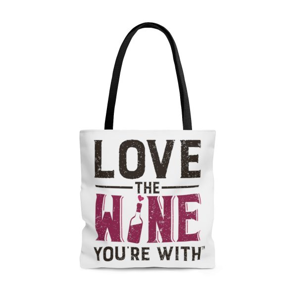 Tote Bag FRONT: LOVE THE WINE YOU'RE WITH BACK: SONOMA - Image 9