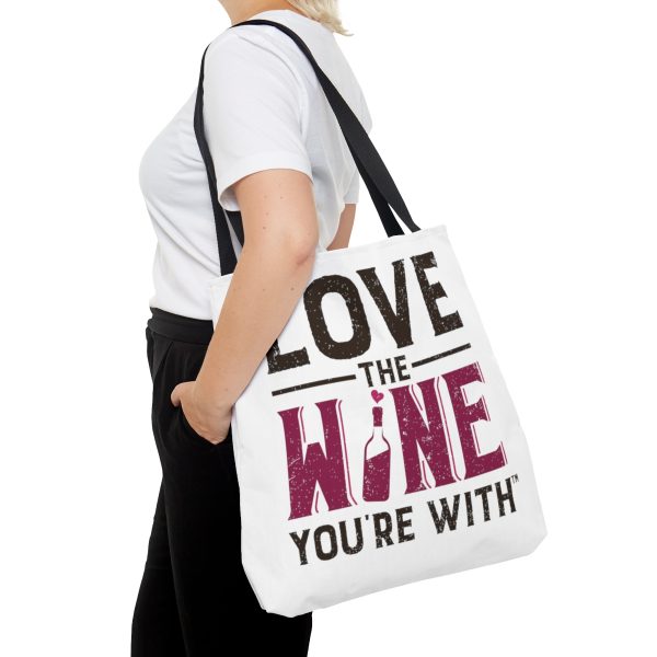 Tote Bag FRONT: LOVE THE WINE YOU'RE WITH BACK: SONOMA - Image 12