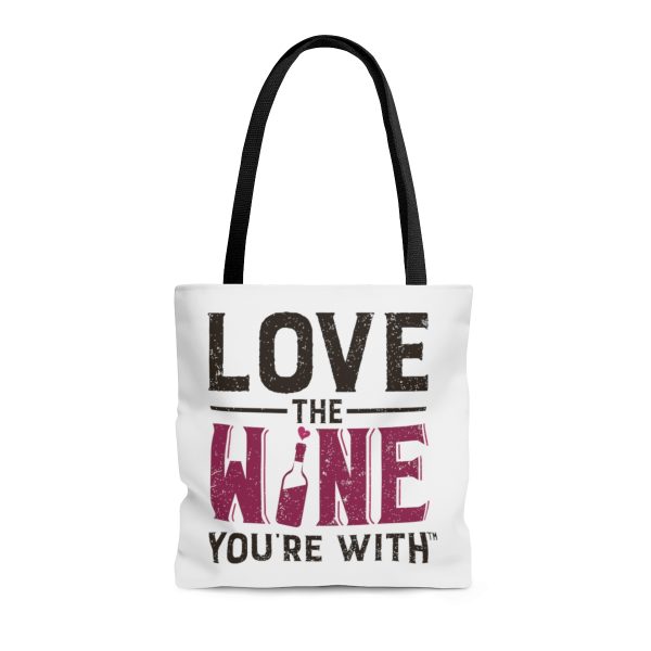 Tote Bag FRONT: LOVE THE WINE YOU'RE WITH; BACK: HEALDSBURG CA - Image 2