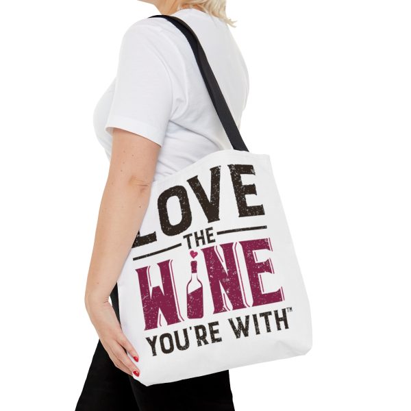 Tote Bag FRONT: LOVE THE WINE YOU'RE WITH BACK: SONOMA - Image 4