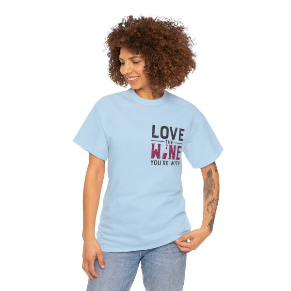 WE KNOW JACK! with Love the Wine You're With front; Unisex Heavy Cotton Tee; SKU 004 - Image 25