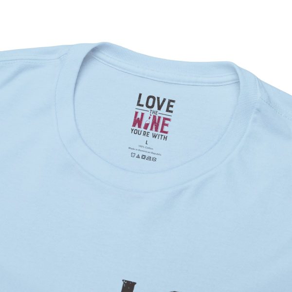 WE KNOW JACK! with Love the Wine You're With front; Unisex Heavy Cotton Tee; SKU 004 - Image 35