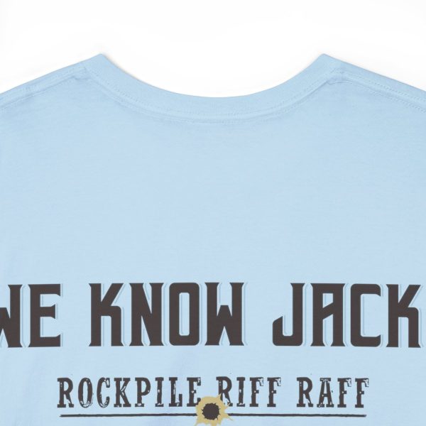 WE KNOW JACK! with Love the Wine You're With front; Unisex Heavy Cotton Tee; SKU 004 - Image 36