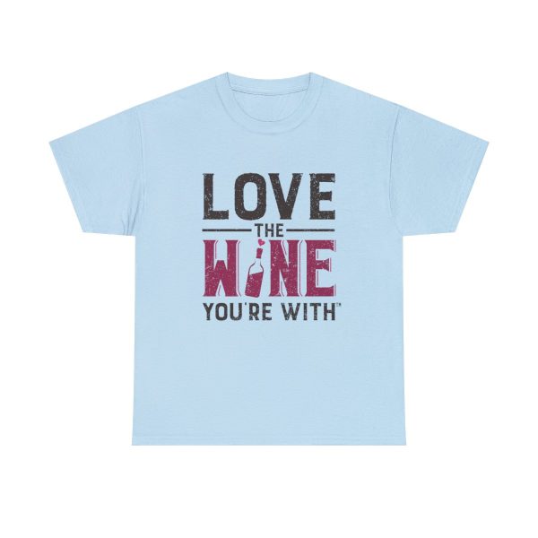 WE KNOW JACK! with LOVE THE WINE YOU'RE WITH; Unisex Heavy Cotton Tee; SKU 002 - Image 38