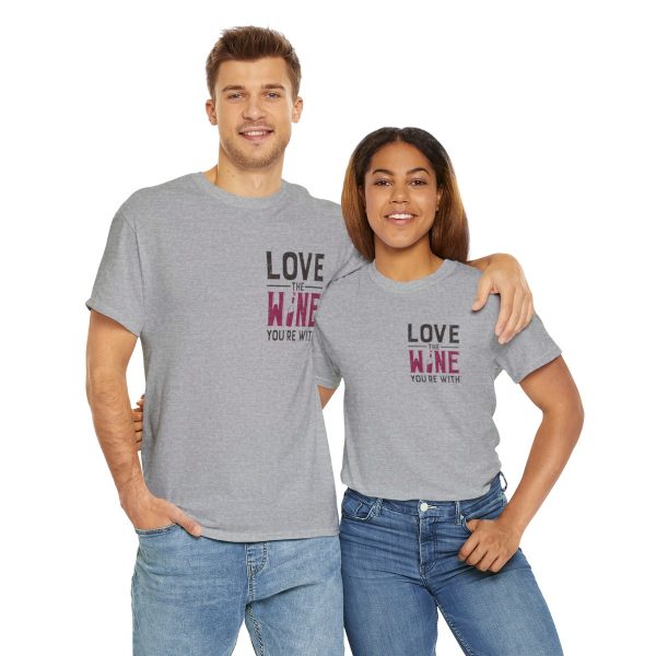 WE KNOW JACK! with Love the Wine You're With front; Unisex Heavy Cotton Tee; SKU 004 - Image 22