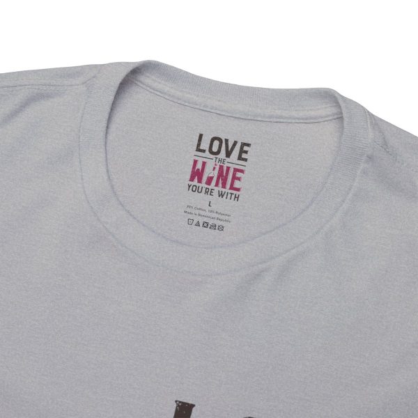 WE KNOW JACK! with Love the Wine You're With front; Unisex Heavy Cotton Tee; SKU 004 - Image 23