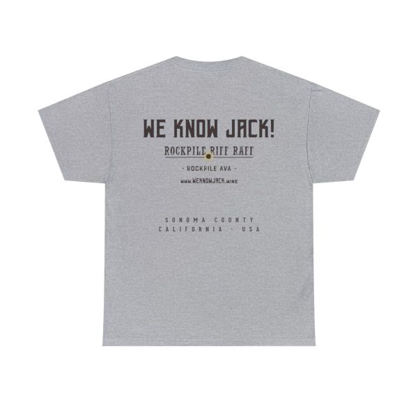 WE KNOW JACK! with LOVE THE WINE YOU'RE WITH; Unisex Heavy Cotton Tee; SKU 002 - Image 27