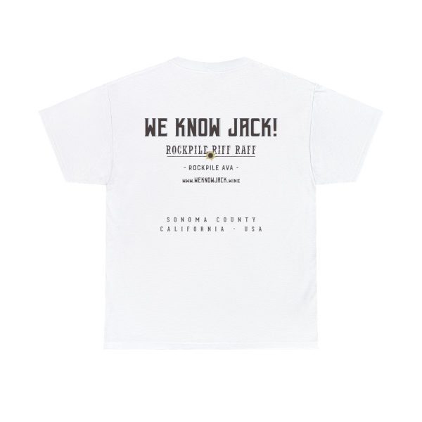 WE KNOW JACK! with Love the Wine You're With front; Unisex Heavy Cotton Tee; SKU 004 - Image 3