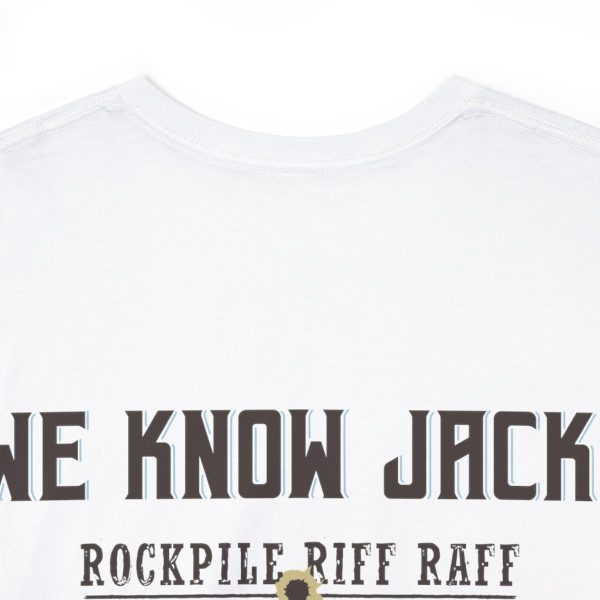 WE KNOW JACK! with LOVE THE WINE YOU'RE WITH; Unisex Heavy Cotton Tee; SKU 002 - Image 24