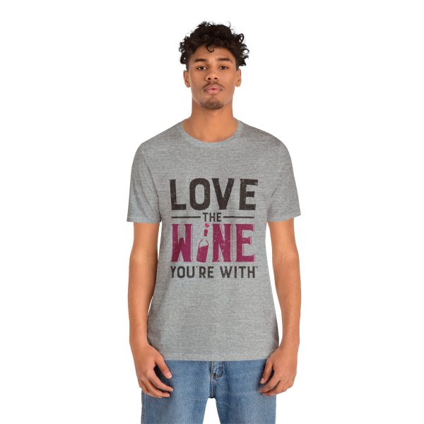 WE KNOW JACK! with Love the Wine You're With front; Unisex Jersey Short Sleeve Tee; SKU 001 - Image 52