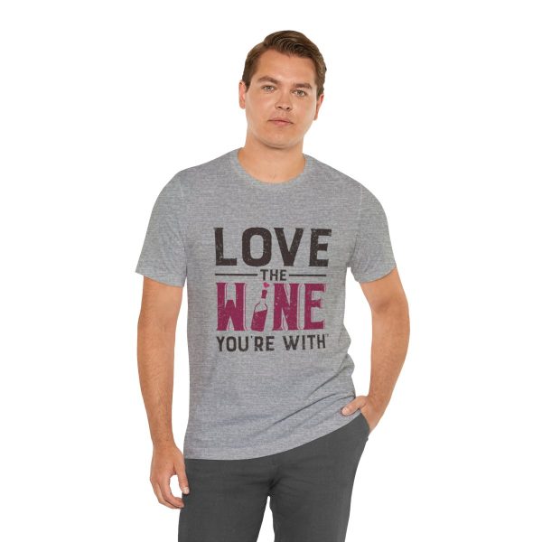 WE KNOW JACK! with Love the Wine You're With front; Unisex Jersey Short Sleeve Tee; SKU 001 - Image 54