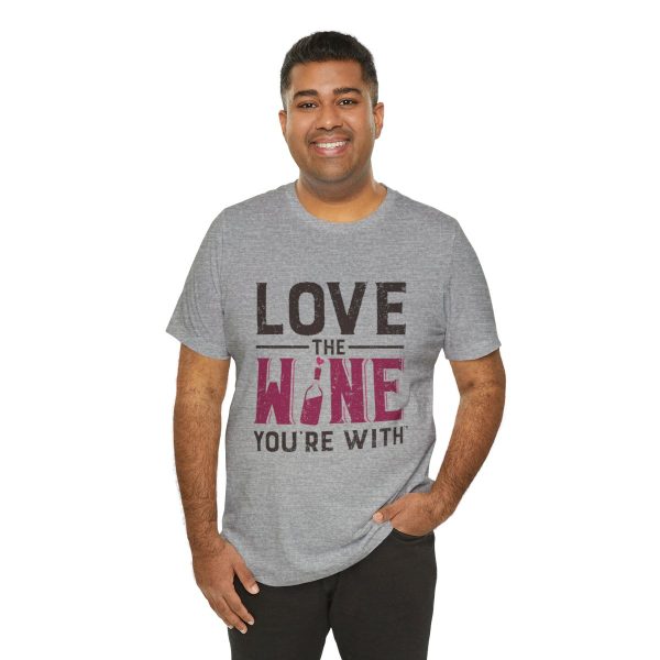 WE KNOW JACK! with Love the Wine You're With front; Unisex Jersey Short Sleeve Tee; SKU 001 - Image 56