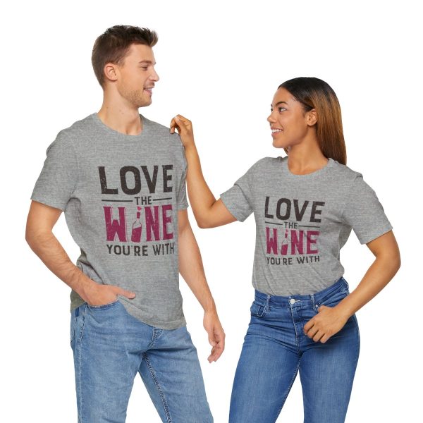 WE KNOW JACK! with Love the Wine You're With front; Unisex Jersey Short Sleeve Tee; SKU 001 - Image 58