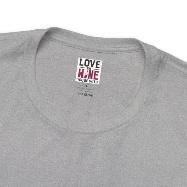 WE KNOW JACK! with Love the Wine You're With front; Unisex Jersey Short Sleeve Tee; SKU 001 - Image 59