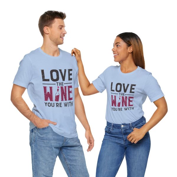 WE KNOW JACK! with Love the Wine You're With front; Unisex Jersey Short Sleeve Tee; SKU 001 - Image 46