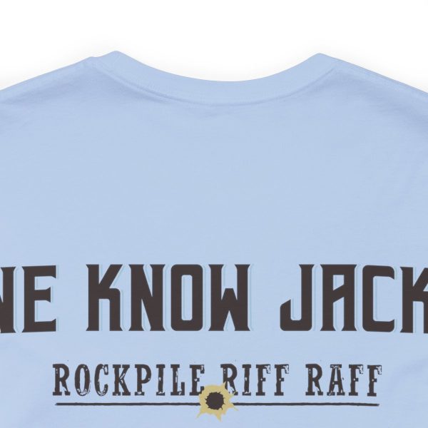 WE KNOW JACK! with Love the Wine You're With front; Unisex Jersey Short Sleeve Tee; SKU 001 - Image 48