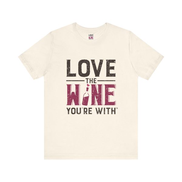 WE KNOW JACK! with Love the Wine You're With front; Unisex Jersey Short Sleeve Tee; SKU 001