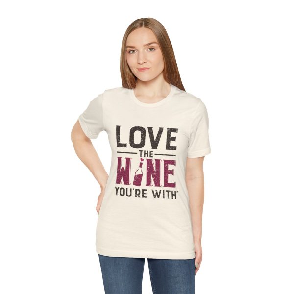 WE KNOW JACK! with Love the Wine You're With front; Unisex Jersey Short Sleeve Tee; SKU 001 - Image 5