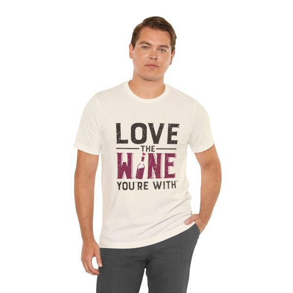 WE KNOW JACK! with Love the Wine You're With front; Unisex Jersey Short Sleeve Tee; SKU 001 - Image 6