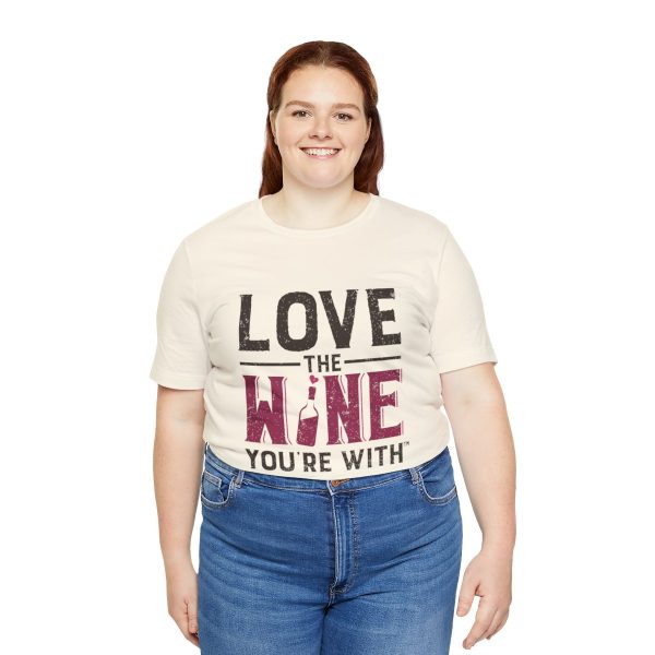 WE KNOW JACK! with Love the Wine You're With front; Unisex Jersey Short Sleeve Tee; SKU 001 - Image 7