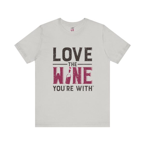 WE KNOW JACK! with Love the Wine You're With front; Unisex Jersey Short Sleeve Tee; SKU 001 - Image 25