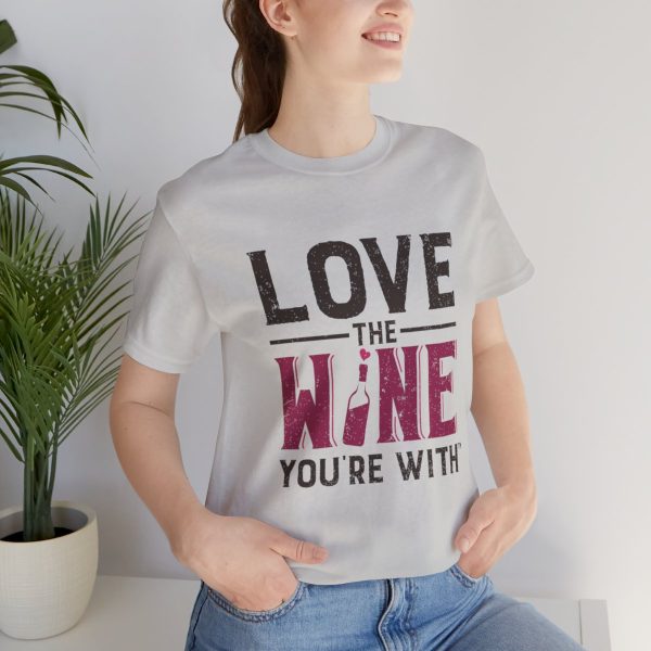 WE KNOW JACK! with Love the Wine You're With front; Unisex Jersey Short Sleeve Tee; SKU 001 - Image 33