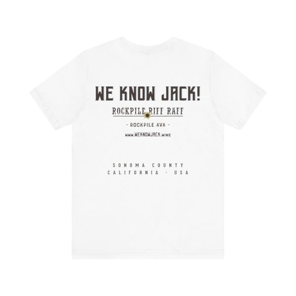 WE KNOW JACK! with Love the Wine You're With front; Unisex Jersey Short Sleeve Tee; SKU 001 - Image 14