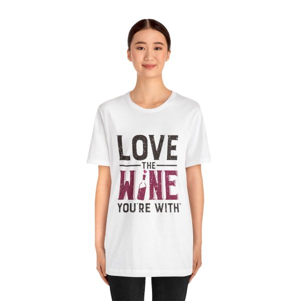 WE KNOW JACK! with Love the Wine You're With front; Unisex Jersey Short Sleeve Tee; SKU 001 - Image 15