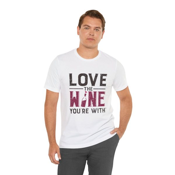 WE KNOW JACK! with Love the Wine You're With front; Unisex Jersey Short Sleeve Tee; SKU 001 - Image 18