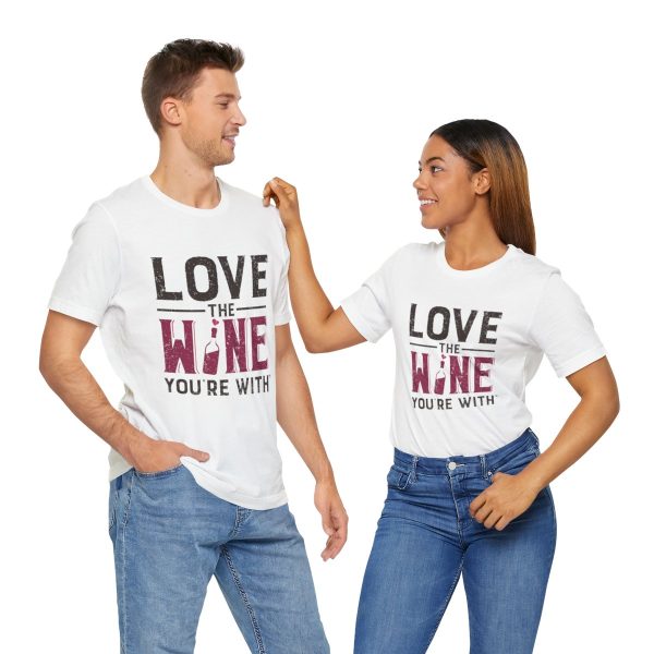 WE KNOW JACK! with Love the Wine You're With front; Unisex Jersey Short Sleeve Tee; SKU 001 - Image 22