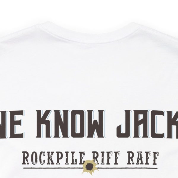 WE KNOW JACK! with Love the Wine You're With front; Unisex Jersey Short Sleeve Tee; SKU 001 - Image 24